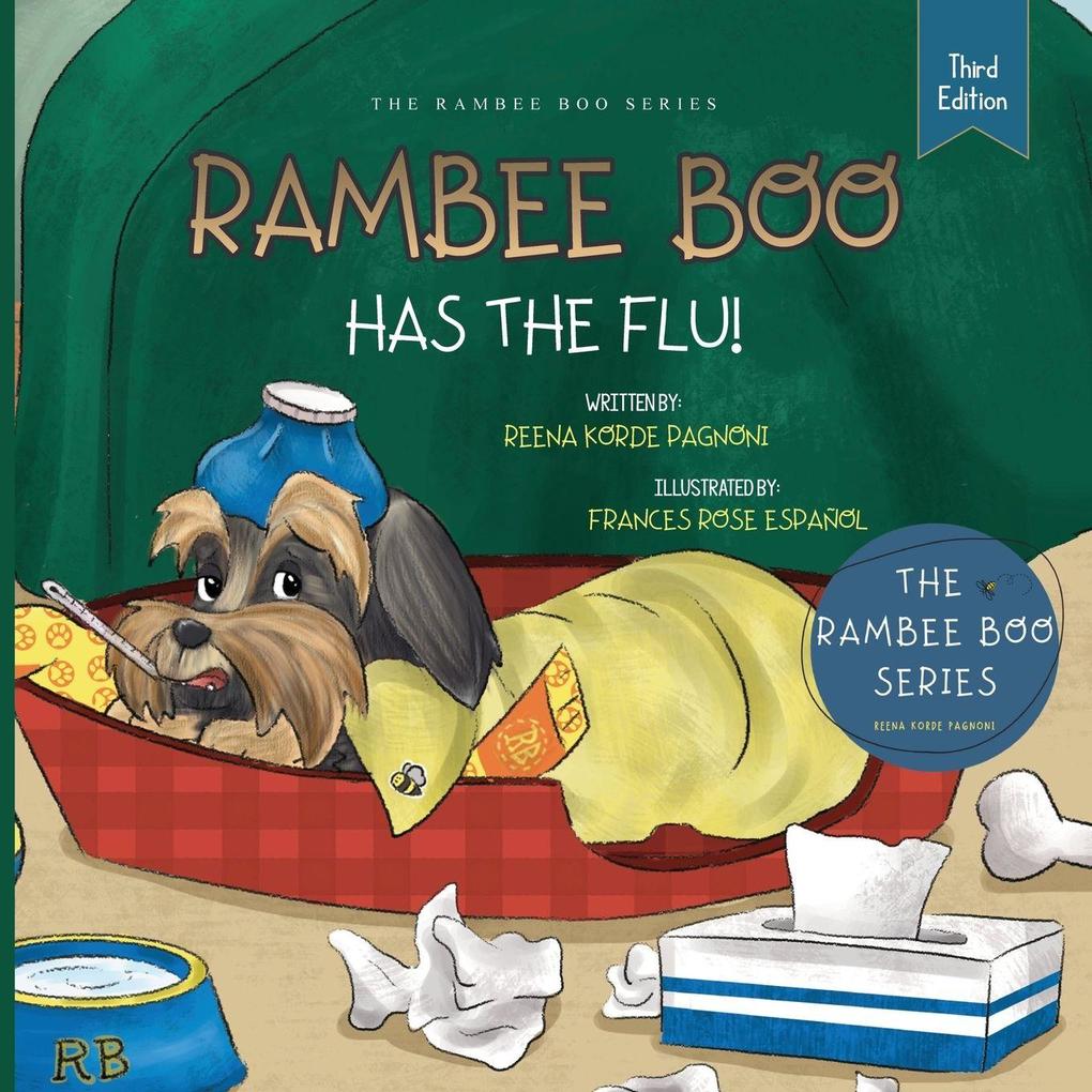 RAMBEE BOO HAS THE FLU!