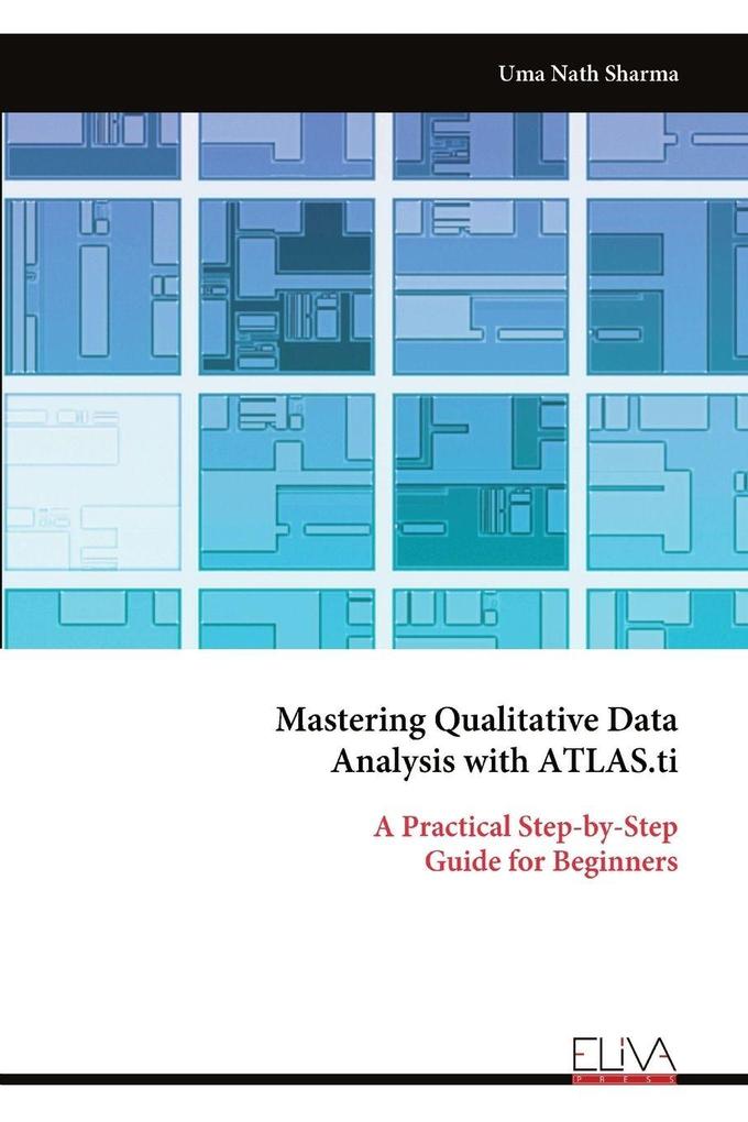 Mastering Qualitative Data Analysis with ATLAS.ti