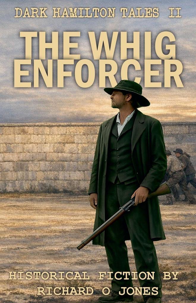 The Whig Enforcer