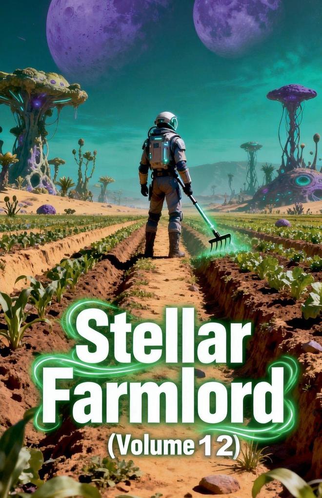Stellar Farmlord (Volume 12)