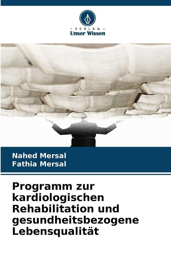 Programm zur kardiologischen Rehabilitation und gesundheitsbezogene Lebensqualität