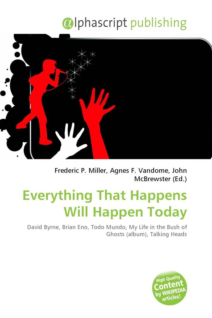 Everything That Happens Will Happen Today