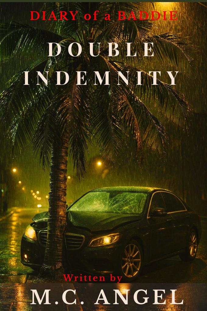 Diary of a Baddie: Double Indemnity