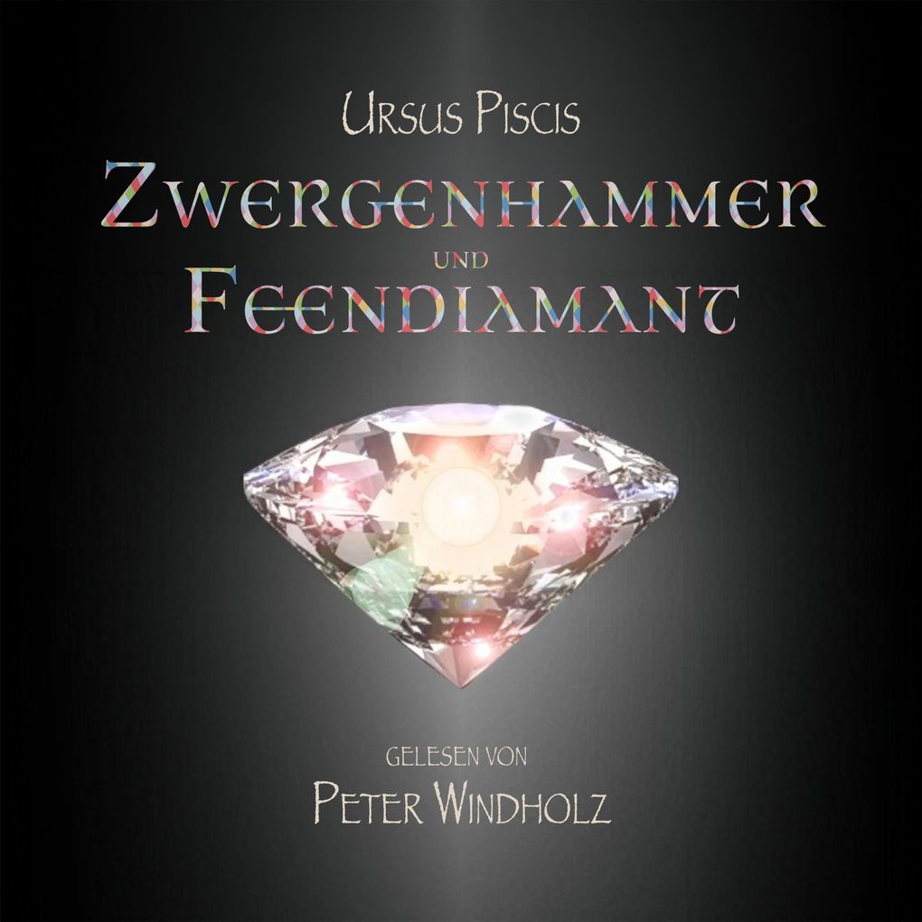 Zwergenhammer und Feendiamant