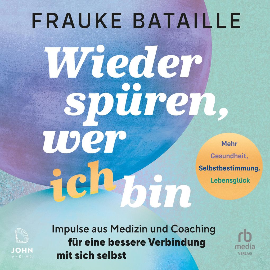 Wieder spüren wer ich bin