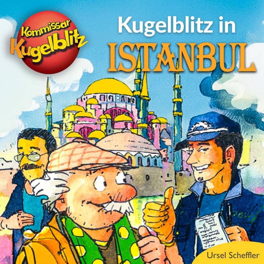in Istanbul - Kommissar Kugelblitz