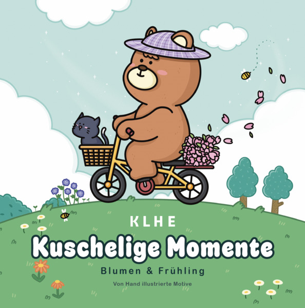 Kuschelige Momente Blumen & Frühling Ausmalbuch