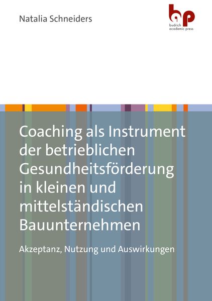 Coaching als Instrument der betrieblichen Gesundheitsförderung in kleinen und mittelständischen Bauunternehmen