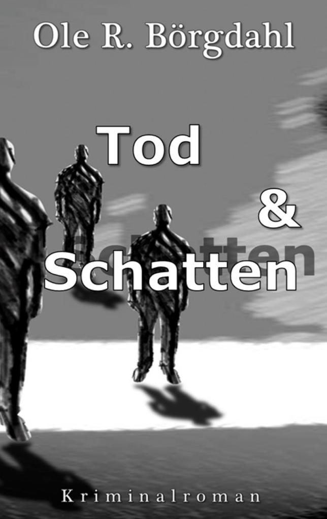 Tod und Schatten