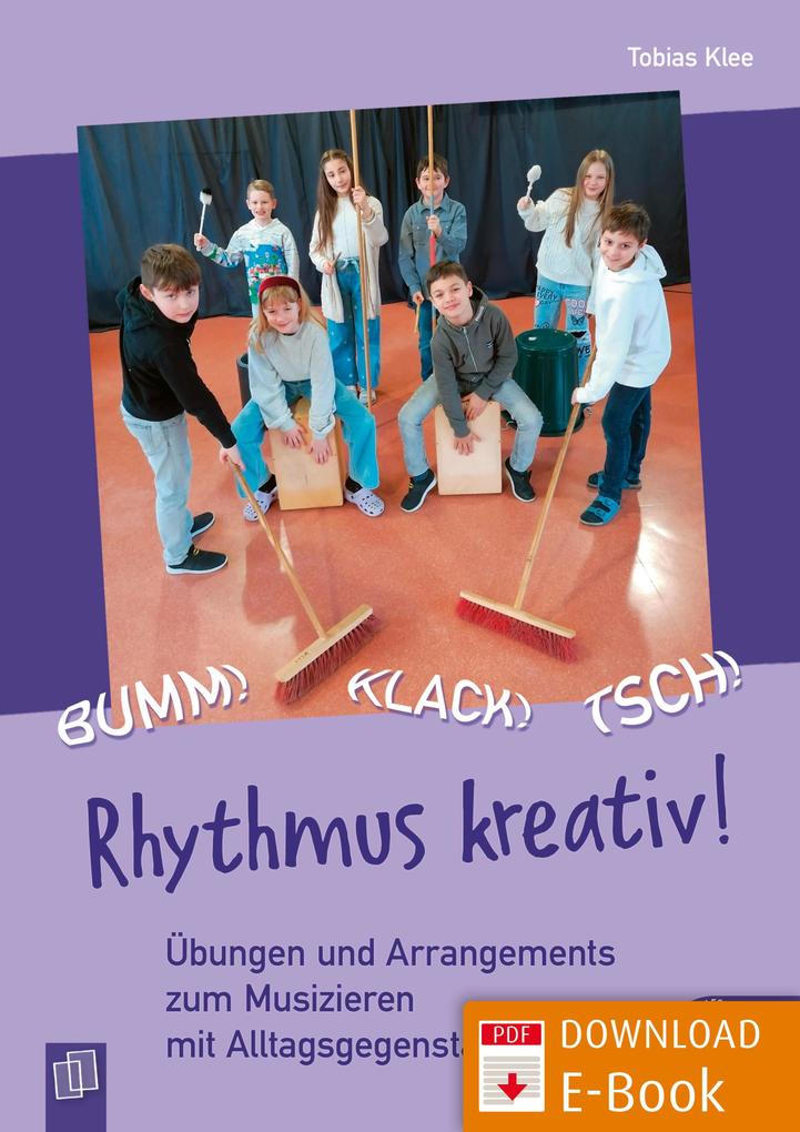Bumm! Klack! Tsch! - Rhythmus kreativ!