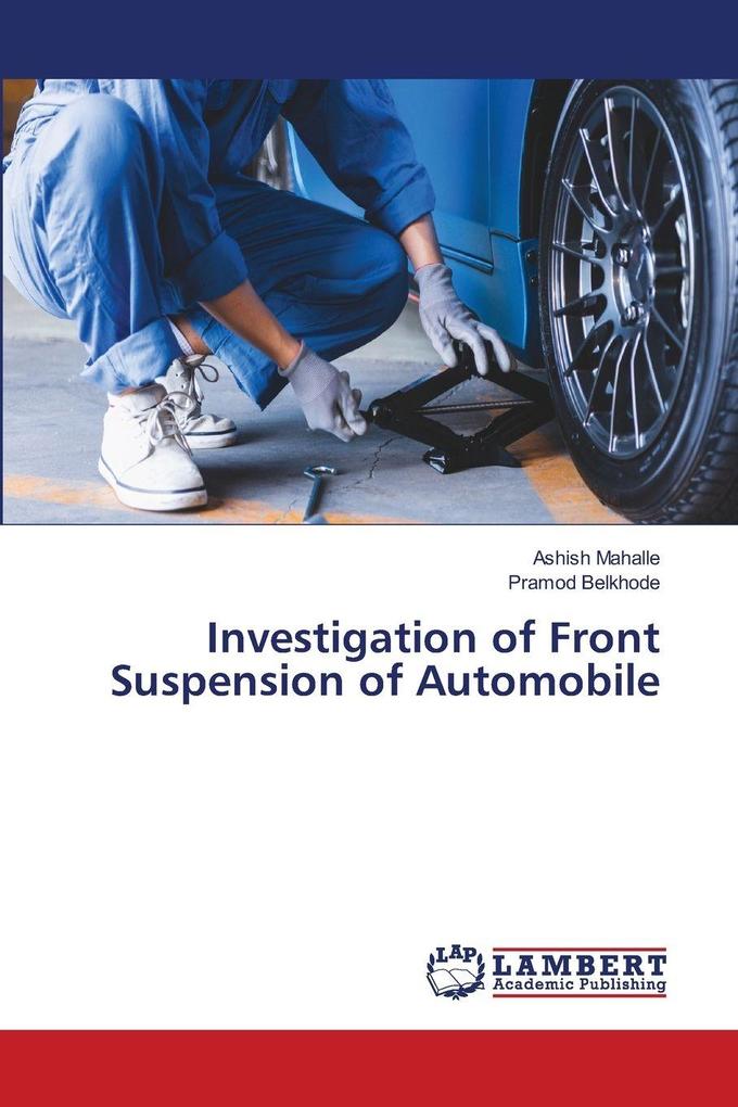 Investigation of Front Suspension of Automobile