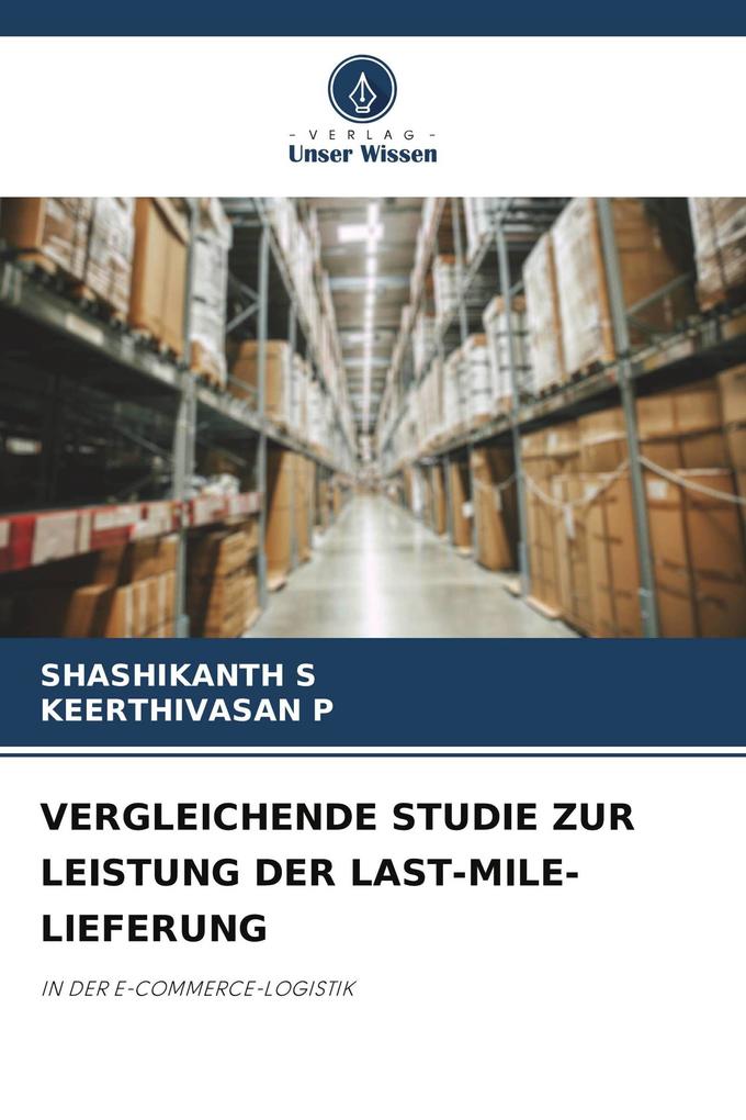VERGLEICHENDE STUDIE ZUR LEISTUNG DER LAST-MILE-LIEFERUNG