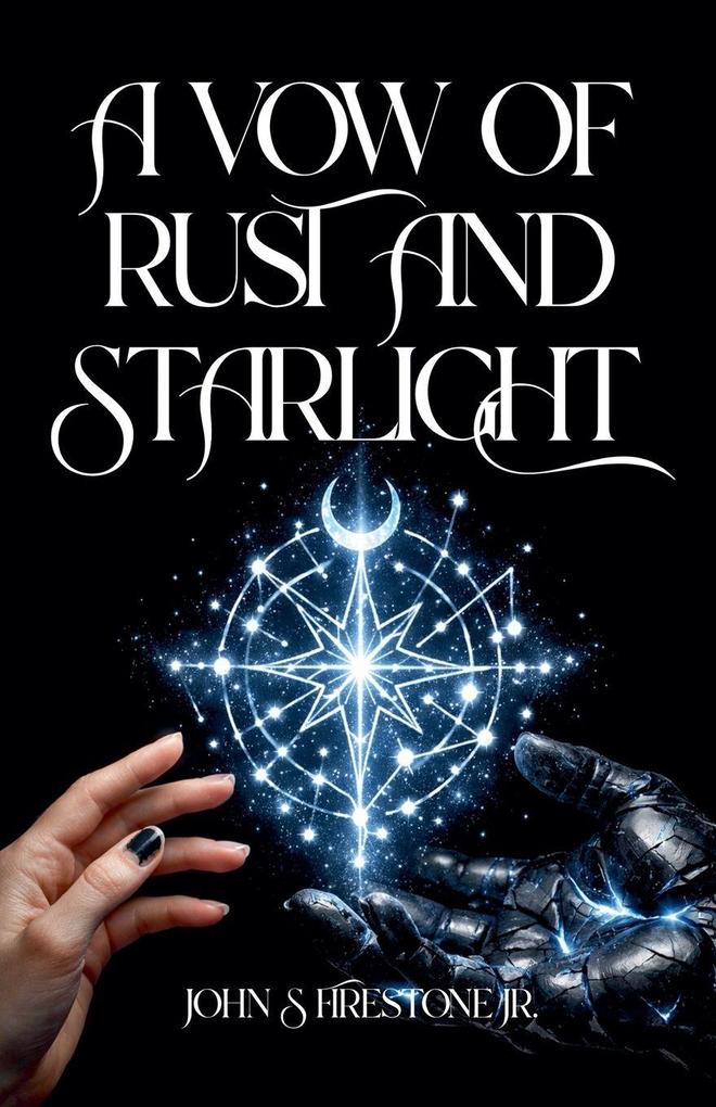 A Vow of Rust and Starlight
