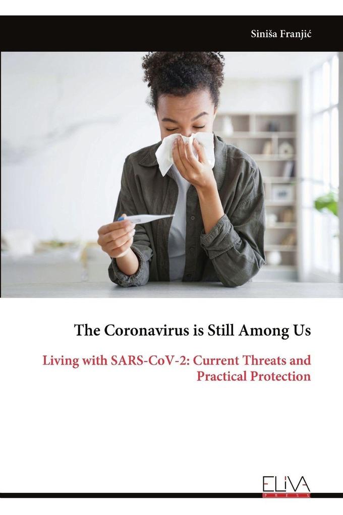 The Coronavirus is Still Among Us