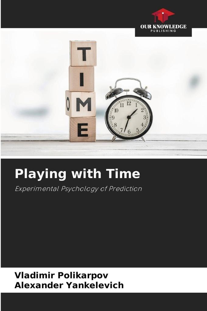 Playing with Time