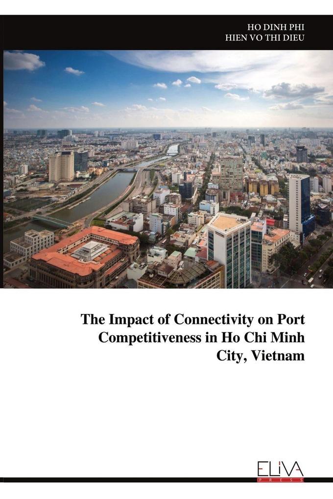 The Impact of Connectivity on Port Competitiveness in Ho Chi Minh City Vietnam