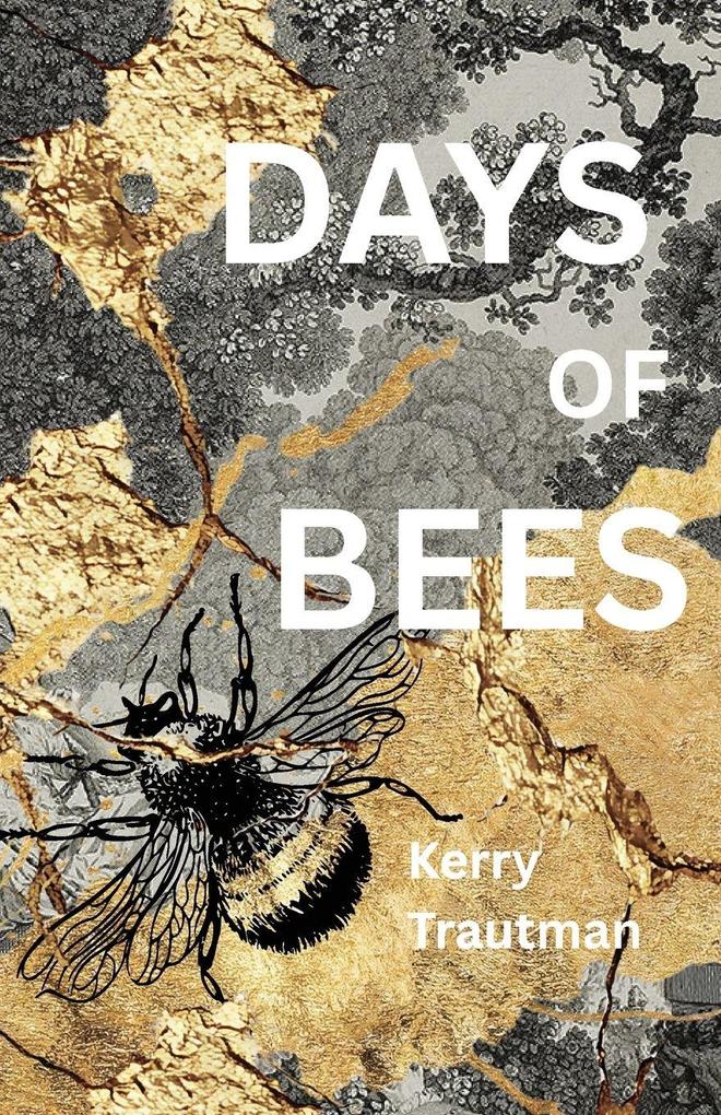 Days of Bees