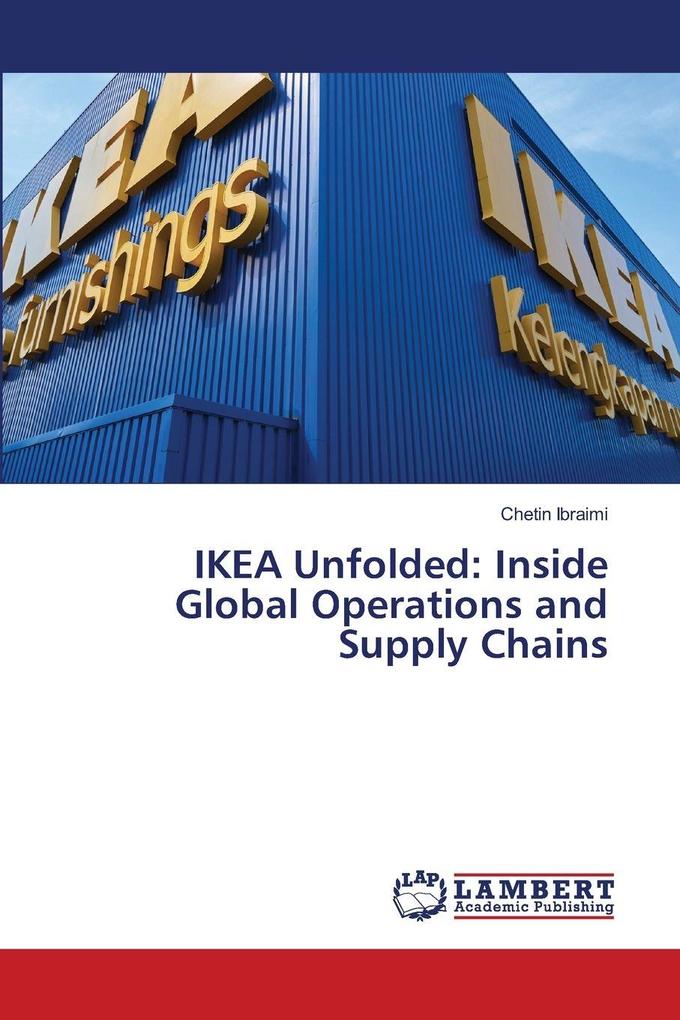 IKEA Unfolded: Inside Global Operations and Supply Chains