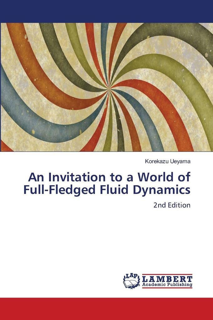 An Invitation to a World of Full-Fledged Fluid Dynamics