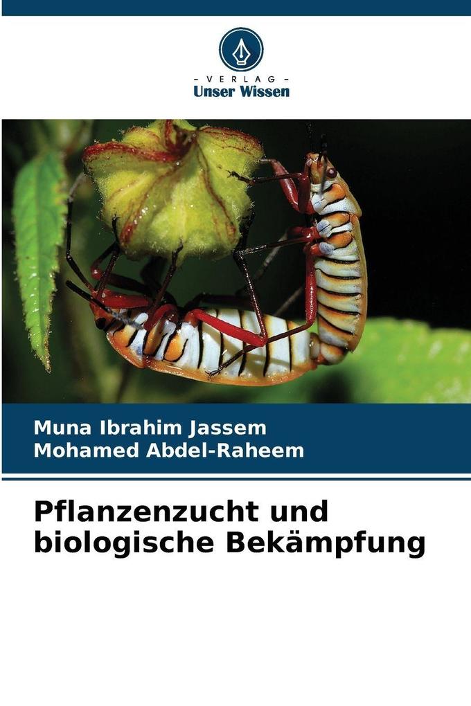 Pflanzenzucht und biologische Bekämpfung