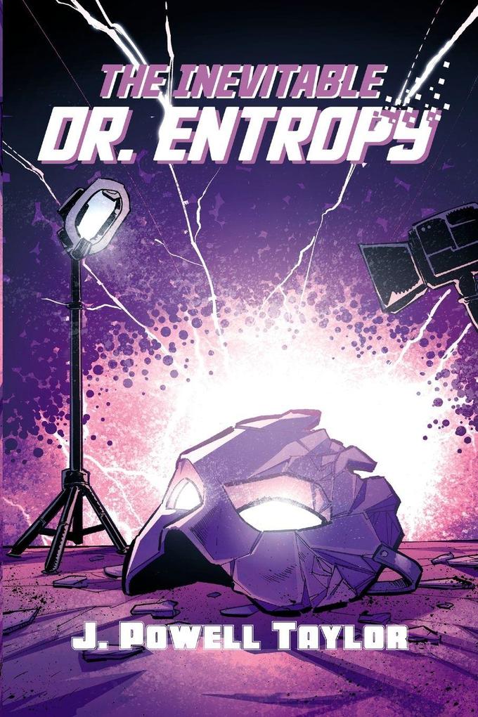The Inevitable Dr. Entropy