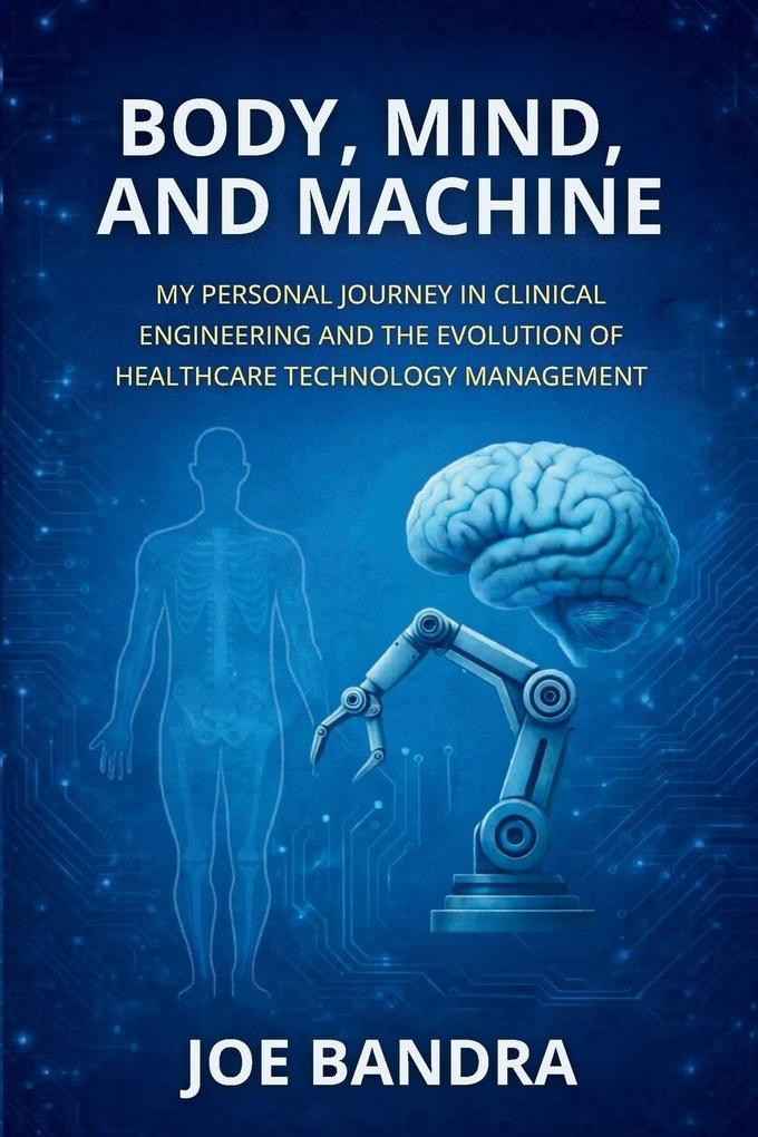 MIND BODY AND MACHINE