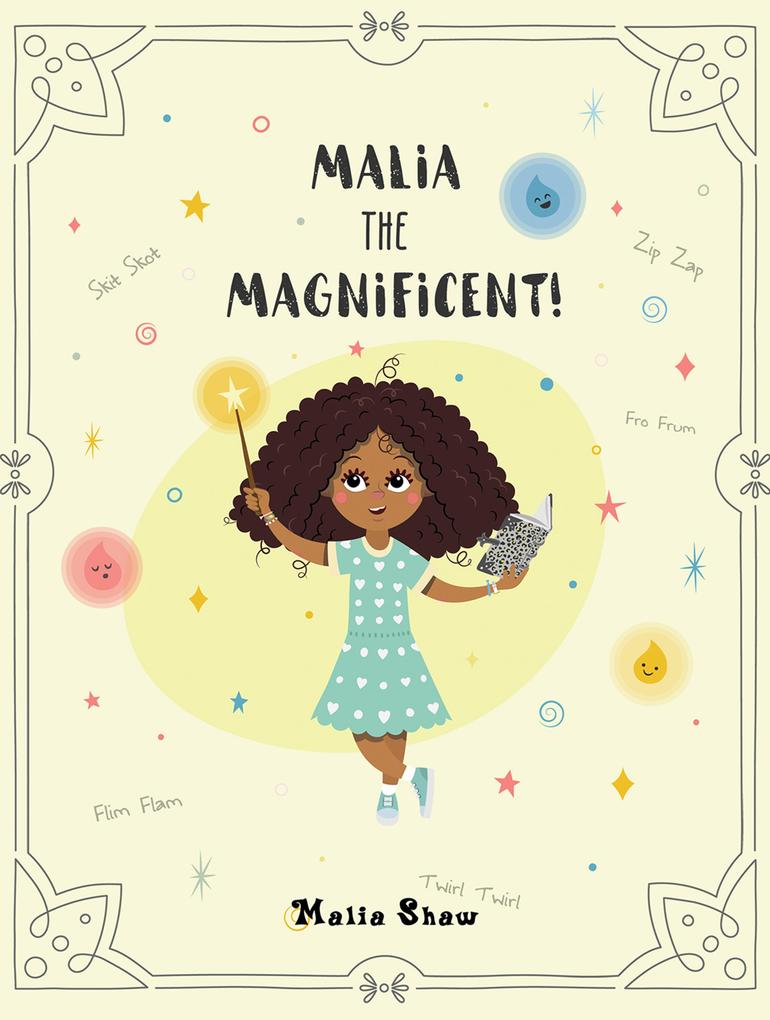 Malia the Magnificent!