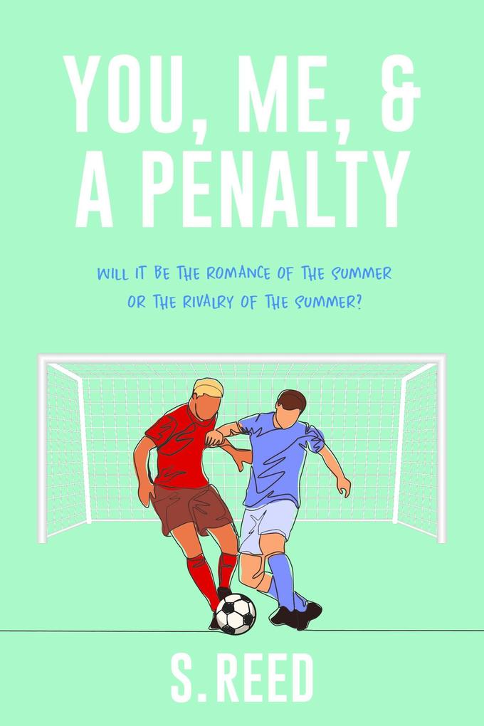 You Me & A Penalty