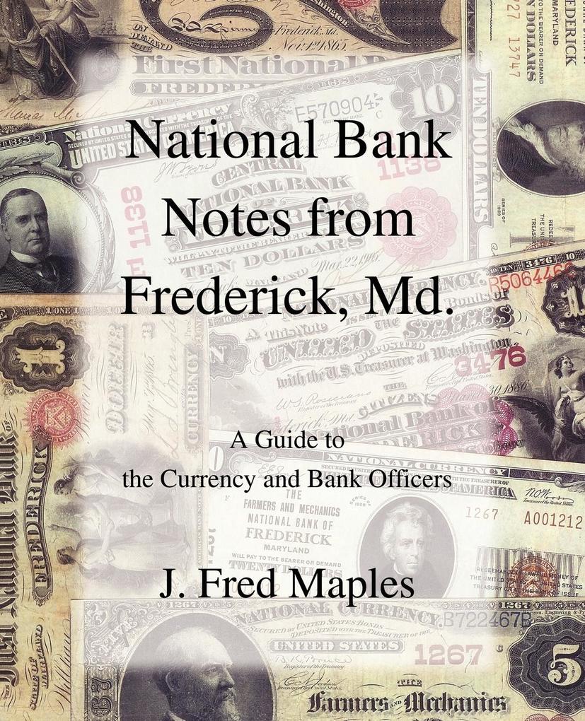 National Bank Notes from Frederick Md.