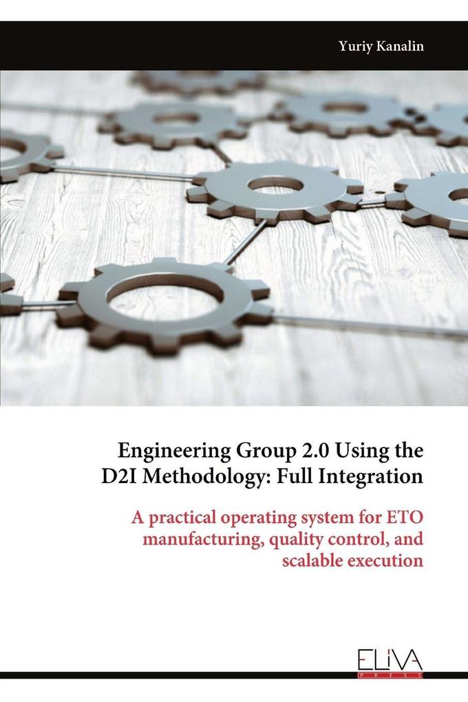 Engineering Group 2.0 Using the D2I Methodology