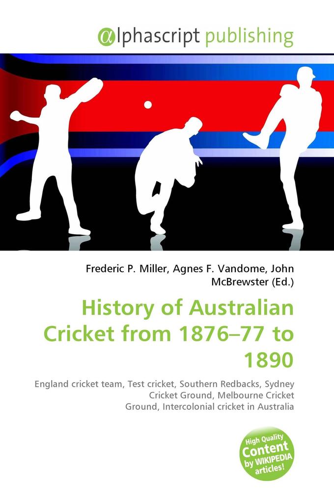 History of Australian Cricket from 1876-77 to 1890
