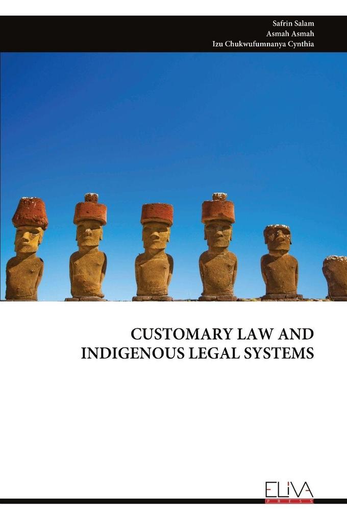 CUSTOMARY LAW AND INDIGENOUS LEGAL SYSTEMS