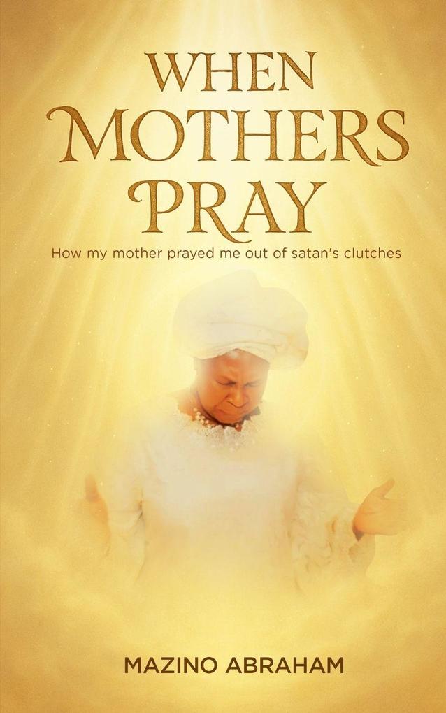 When Mothers Pray