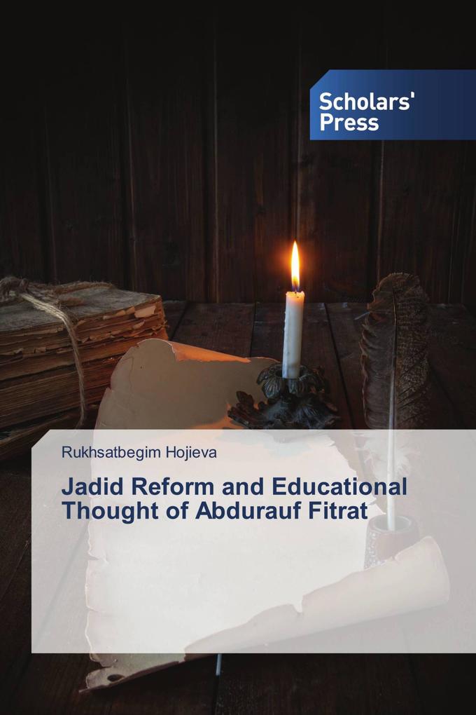 Jadid Reform and Educational Thought of Abdurauf Fitrat