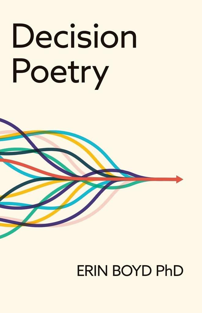 Decision Poetry
