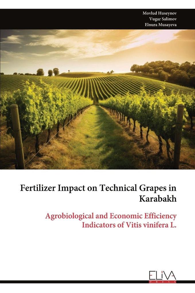 Fertilizer Impact on Technical Grapes in Karabakh