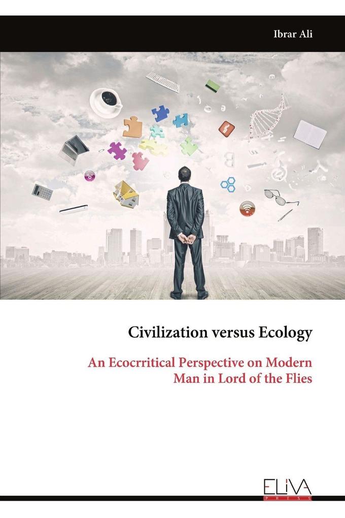 Civilization versus Ecology