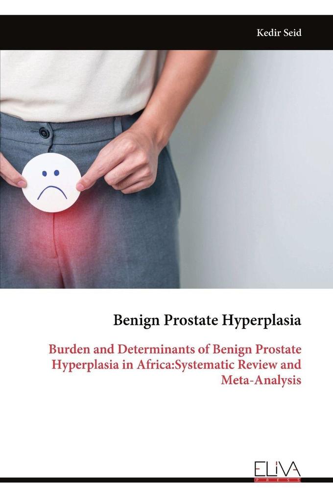 Benign Prostate Hyperplasia