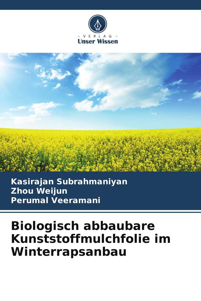 Biologisch abbaubare Kunststoffmulchfolie im Winterrapsanbau