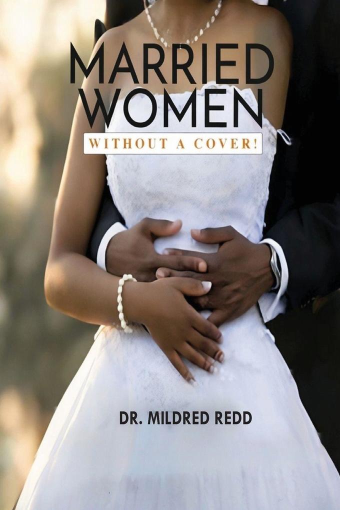 Married Women Without a Cover!