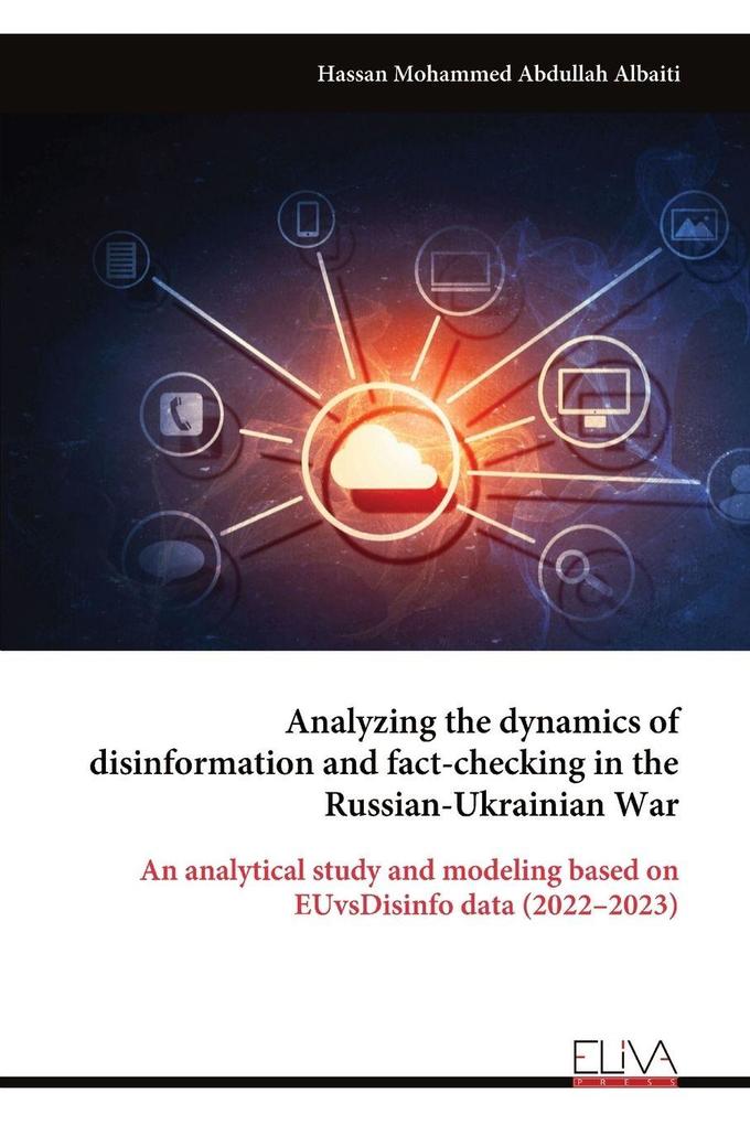 Analyzing the dynamics of disinformation and fact-checking in the Russian-Ukrainian War