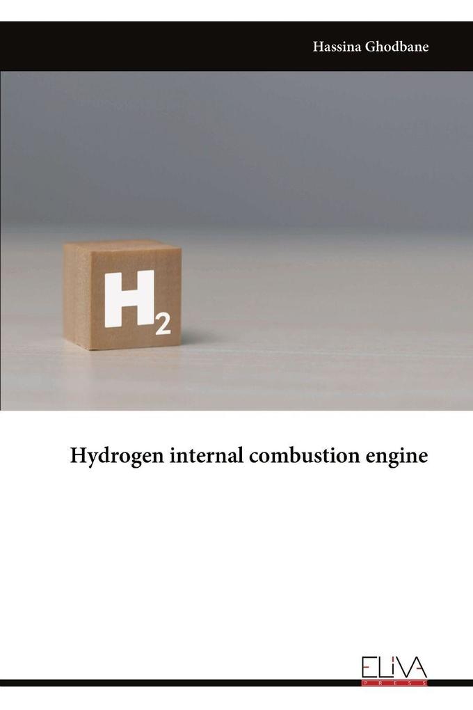 Hydrogen internal combustion engine