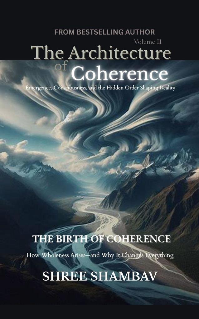 The Architecture of Coherence
