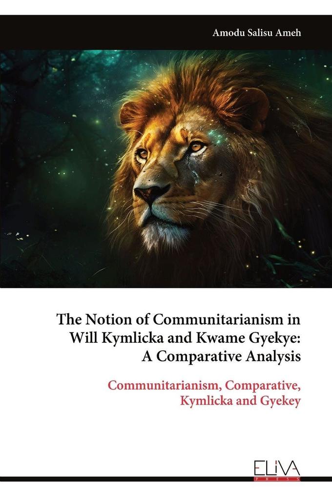 The Notion of Communitarianism in Will Kymlicka and Kwame Gyekye