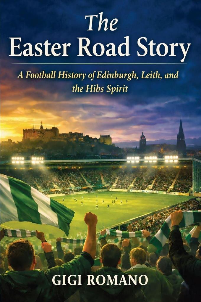 The Easter Road Story