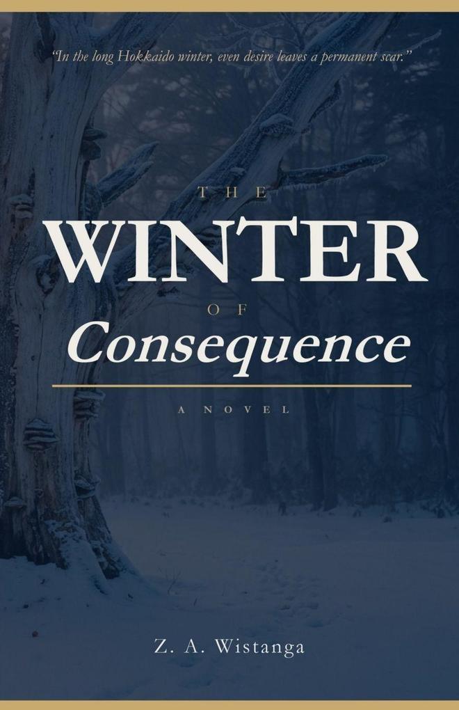 The Winter of Consequence