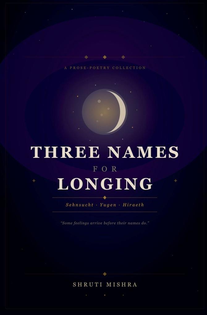 Three Names For Longing