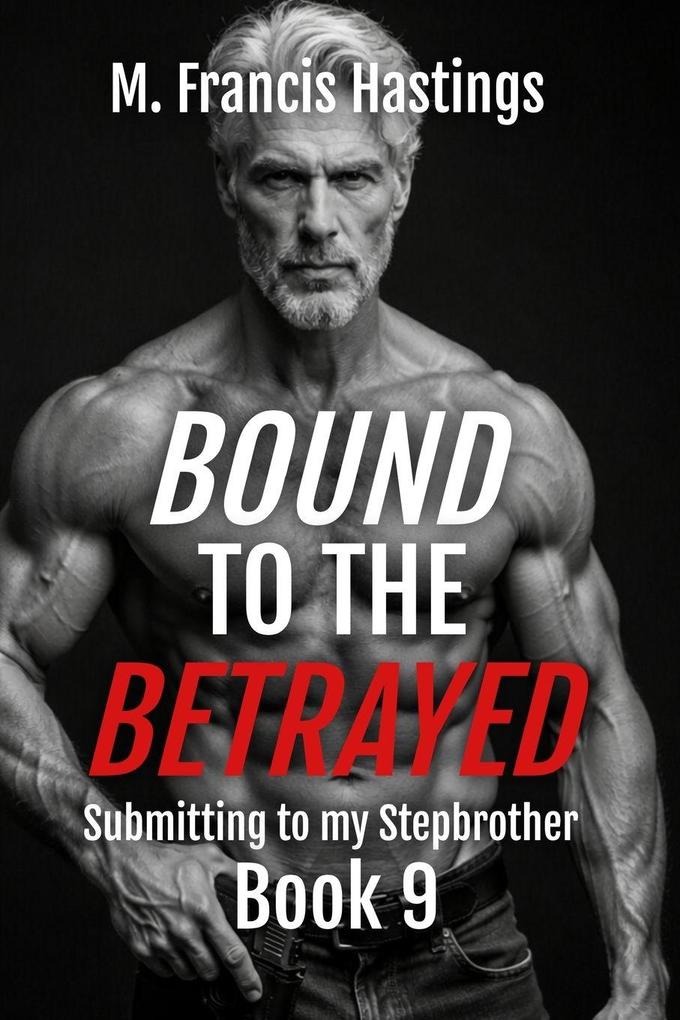 Bound to the Betrayed