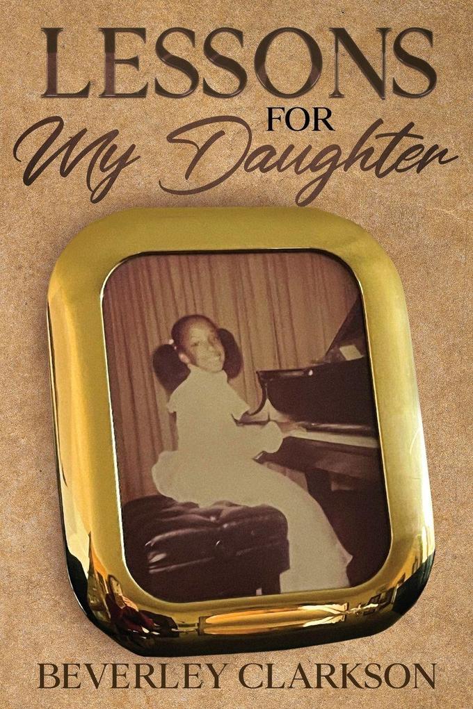 Lessons for My Daughter