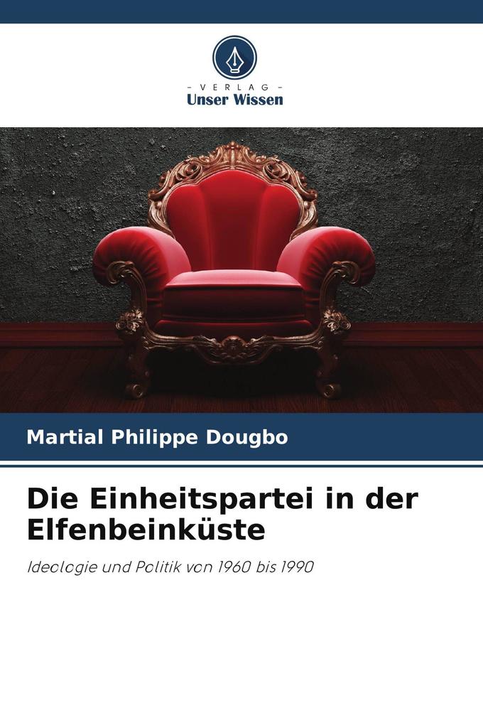 Die Einheitspartei in der Elfenbeinküste
